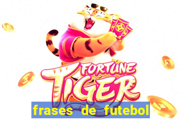 frases de futebol feminino para status tumblr